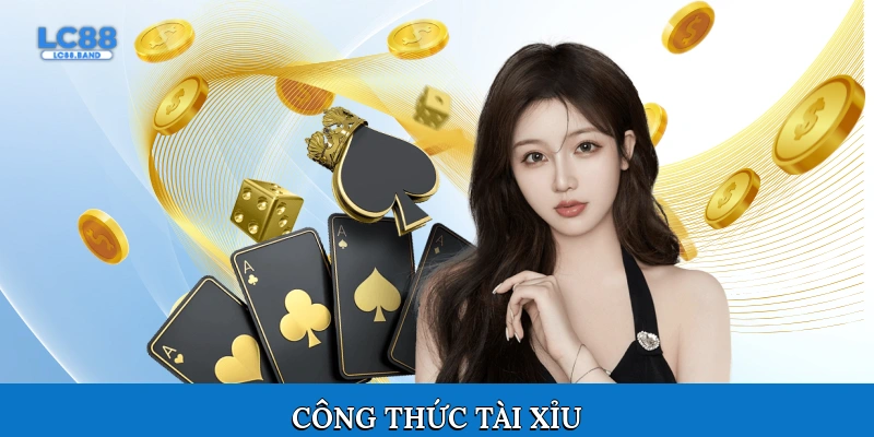 Công thức tài xỉu